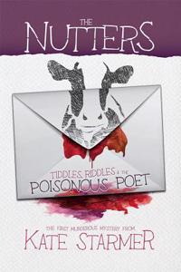The Nutters: Tiddles, Riddles & the Poisonous Poet