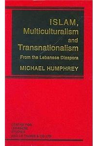 Islam, Multiculturalism and Transnationalism