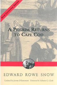 Pilgrim Returns to Cape Cod