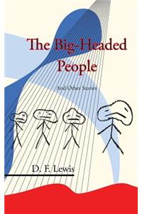 Big-Headed People and Other Stories