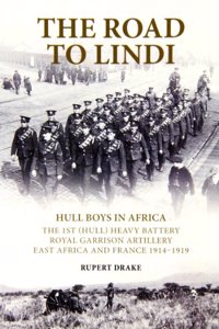 Road to Lindi - Hull Boys in Africa