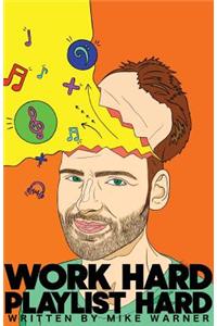 Work Hard Playlist Hard