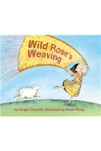 Wild Rose's Weaving