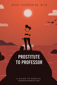 Prostitute to Professor