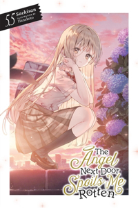 Angel Next Door Spoils Me Rotten, Vol. 5.5 (Light Novel)