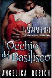 L'Occhio del Basilisco