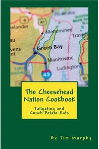 Cheesehead Nation Cookbook