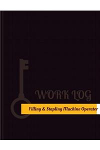 Filling & Stapling Machine Operator Work Log