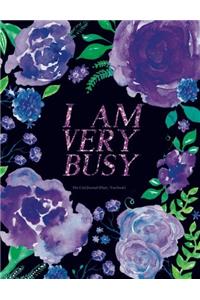 I Am Very Busy Journal (Diary, Notebook) - Dot Grid