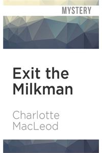 Exit the Milkman