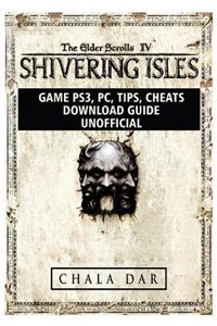 The Elder Scrolls IV Shivering Isles Game Ps3, Pc, Tips, Cheats, Download Guide Unofficial