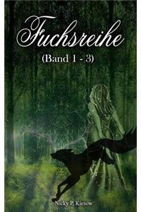 Fuchsreihe Band 1-3: Sammelband I