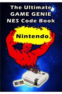 The Ultimate Game Genie NES Nintendo Code Book