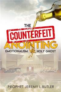Counterfeit Anointing