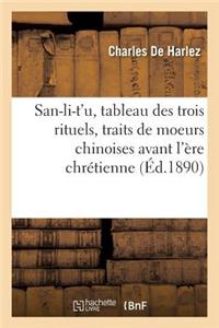 San-Li-t'U, Tableau Des Trois Rituels, Traits de Moeurs Chinoises Avant l'Ère Chrétienne