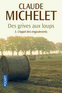 Des grives aux loups 3/L'appel des engoulevents