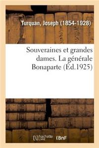 Souveraines Et Grandes Dames. La Générale Bonaparte