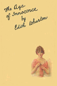 The Age of Innocence by Edith Wharton 1920