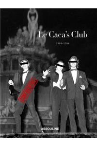 Le Caca's Club 1984-1994