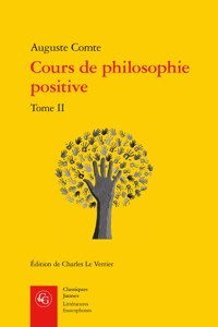 Cours de Philosophie Positive. Tome II