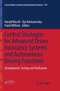 Control Strategies for Advanced Driver Assistance Systems and Autonomous Driving Functions