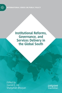 Institutional Reforms, Governance, and Services Delivery in the Global South