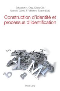 Construction d'Identité Et Processus d'Identification