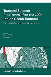 Tsunami Science Four Years After the 2004 Indian Ocean Tsunami