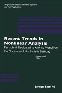 Recent Trends in Nonlinear Analysis