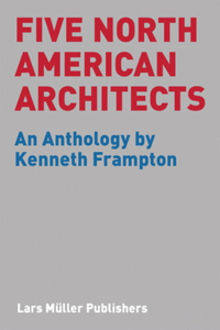 Five North American Architects