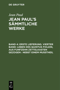 Jean Paul's Sämmtliche Werke, Band 4, Erste Lieferung. Vierter Band