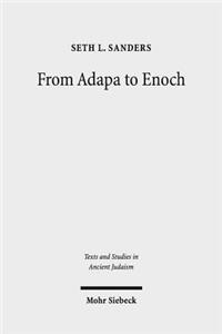 From Adapa to Enoch