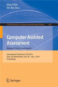 Computer Assisted Assessment -- Research Into E-Assessment