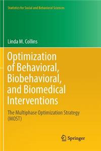 Optimization of Behavioral, Biobehavioral, and Biomedical Interventions