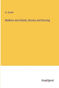 Mothers and Infants, Nurses and Nursing