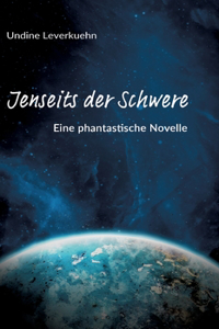 Jenseits der Schwere