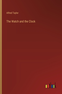The Watch and the Clock