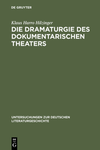 Dramaturgie des dokumentarischen Theaters