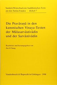 Die Pravarana in Den Kanonischen Vinaya-Texten Der Mulasarvastivadin Und Der Sarvastivadin