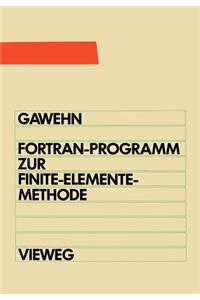 FORTRAN IV/77-Programm Zur Finite-Elemente-Methode