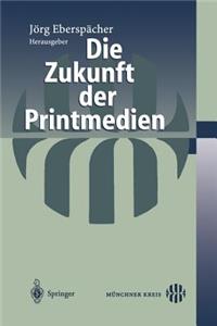 Die Zukunft Der Printmedien