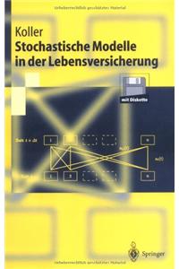 Stochastische Modelle in Der Lebensversicherung