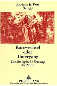Kurswechsel oder Untergang