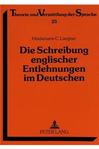 Die Schreibung Englischer Entlehnungen Im Deutschen