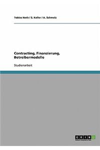 Contracting, Finanzierung, Betreibermodelle