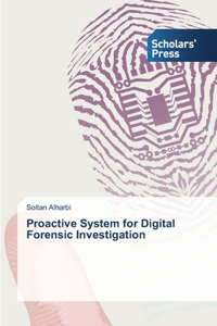 Proactive System for Digital Forensic Investigation