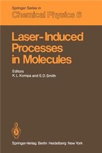 Laser-Induced Processes in Molecules