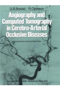 Angiography and Computed Tomography in Cerebro-Arterial Occlusive Diseases