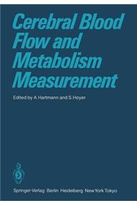 Cerebral Blood Flow and Metabolism Measurement