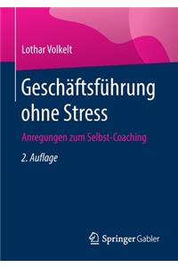 Geschäftsführung Ohne Stress